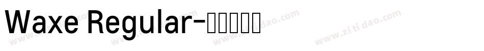Waxe Regular字体转换